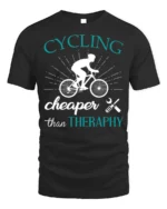 Cycling Cheaper Than Therapy T-Shirt for Bikers and Riders - black t-shirt on white background