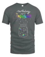 Nothing Is Impossible Rainbow Galaxy T-Shirt for Dreamers - gray t-shirt on white background