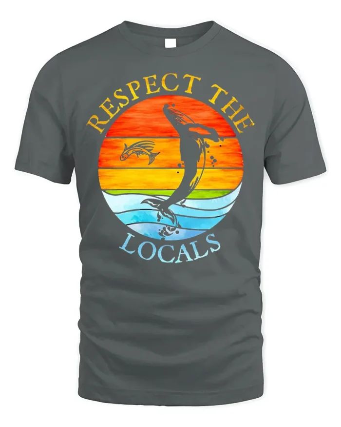 Respect the Locals T-Shirt Ocean Wildlife Sunset - gray t-shirt on white background