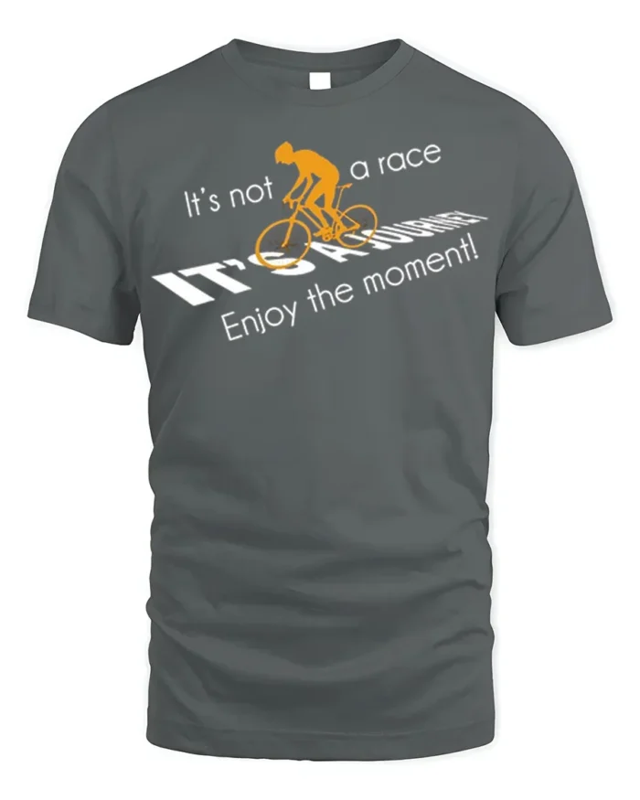 Cycling Journey T-Shirt It’s Not a Race Inspirational - gray t-shirt on white background