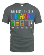 Battery Life of a Librarian T-Shirt Funny Workweek - gray t-shirt on white background