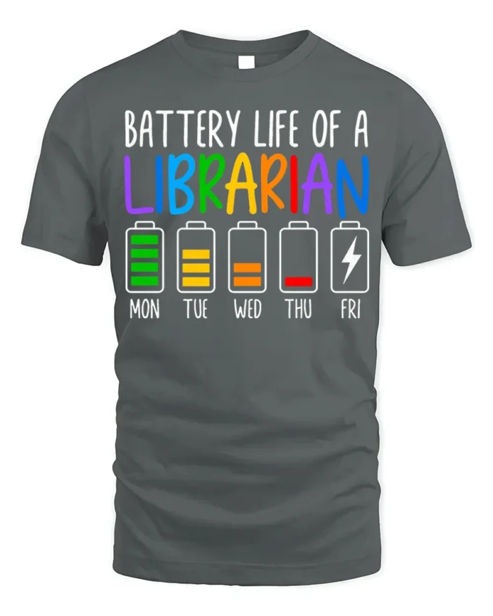 Battery Life of a Librarian T-Shirt Funny Workweek - gray t-shirt on white background
