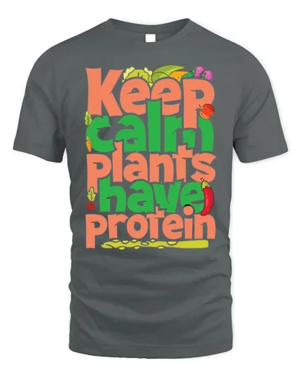 Keep Calm Plants Have Protein T-Shirt Vegan Message - gray t-shirt on white background