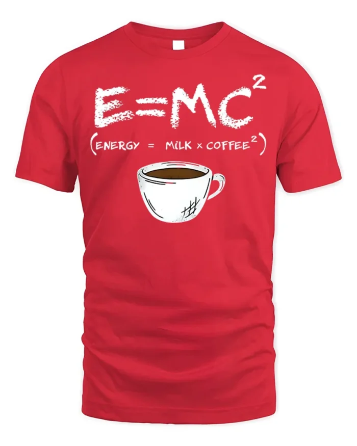 Funny Coffee Formula T-Shirt E=MC² Milk Coffee Energy - red t-shirt on white background