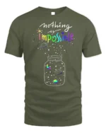 Nothing Is Impossible Rainbow Galaxy T-Shirt for Dreamers - military green t-shirt on white background