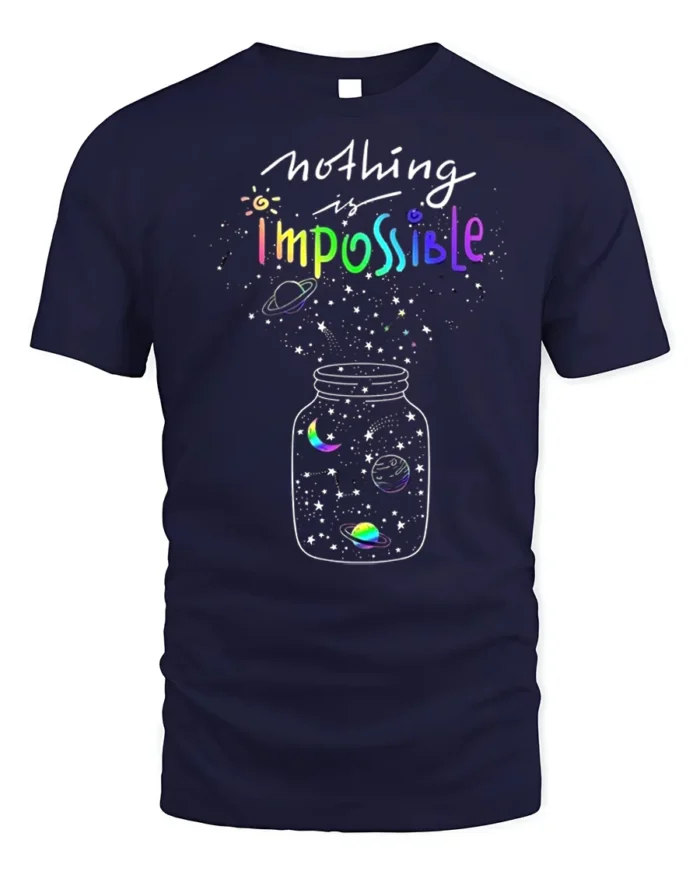 Nothing Is Impossible Rainbow Galaxy T-Shirt for Dreamers - navy t-shirt on white background