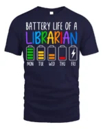 Battery Life of a Librarian T-Shirt Funny Workweek - navy t-shirt on white background