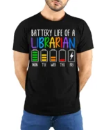 Battery Life of a Librarian T-Shirt Funny Workweek - model wearing black shirt, hands behind back