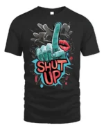 Shut Up Graffiti Style Bold Graphic Statement T-Shirt - black t-shirt on white background