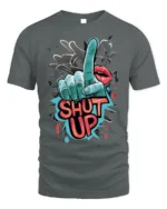 Shut Up Graffiti Style Bold Graphic Statement T-Shirt - gray t-shirt on white background