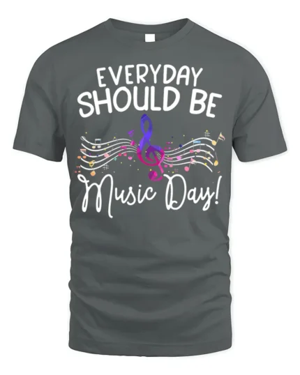 Everyday Should Be Music Day T-Shirt Colorful Music - gray t-shirt on white background