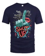 Shut Up Graffiti Style Bold Graphic Statement T-Shirt - navy t-shirt on white background
