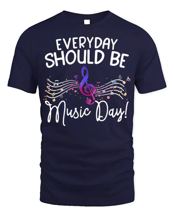 Everyday Should Be Music Day T-Shirt Colorful Music - navy t-shirt on white background