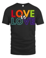 Love Is Love Pride T-Shirt LGBTQ Equality Statement - black t-shirt on white background