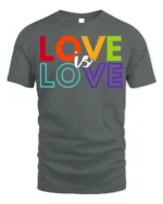 Love Is Love Pride T-Shirt LGBTQ Equality Statement - gray t-shirt on white background