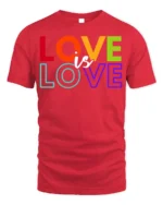 Love Is Love Pride T-Shirt LGBTQ Equality Statement - red t-shirt on white background