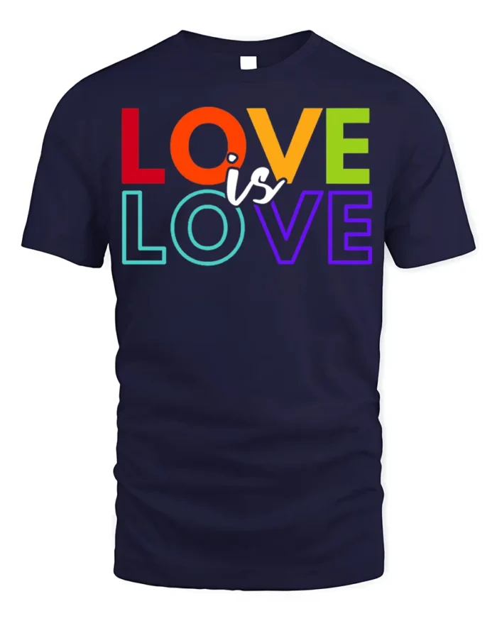 Love Is Love Pride T-Shirt LGBTQ Equality Statement - navy t-shirt on white background