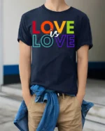 Love Is Love Pride T-Shirt LGBTQ Equality Statement - model wearing navy shirt, hands in pockets