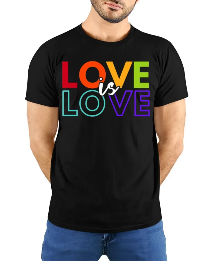 Love Is Love Pride T-Shirt LGBTQ Equality Statement - model wearing black shirt, hands behind back