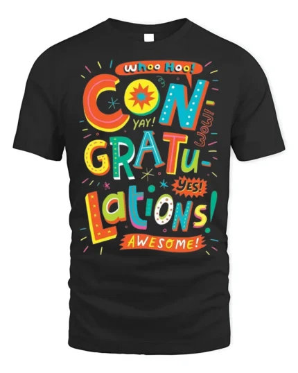 Congratulations Celebration Graphic T-Shirt Gift - black t-shirt on white background