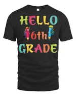 Hello 6th Grade Colorful Back to School T-Shirt - black t-shirt on white background