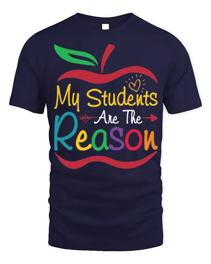 My Students Are The Reason Teacher Apple T-Shirt - navy t-shirt on white background