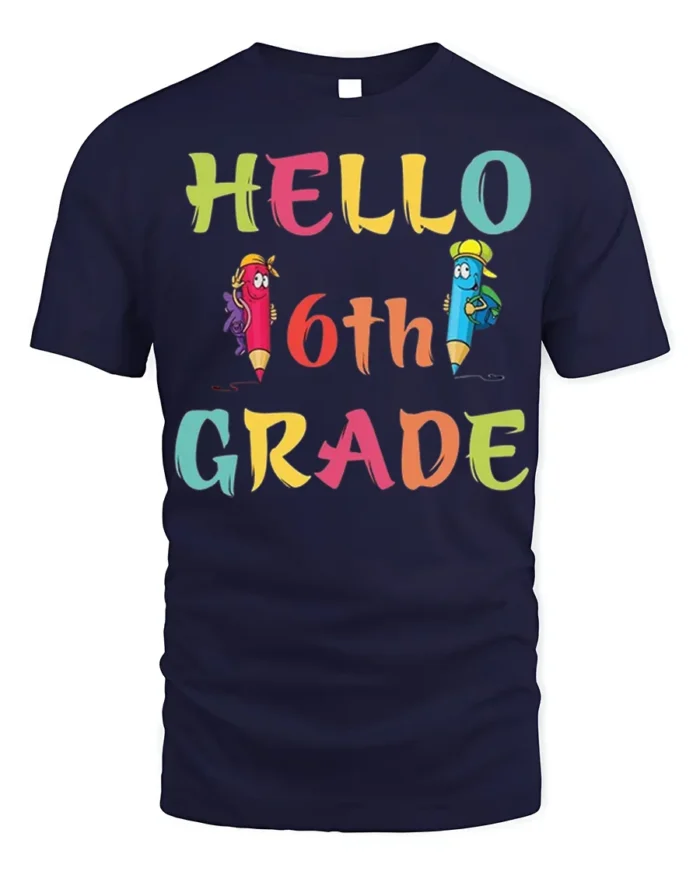 Hello 6th Grade Colorful Back to School T-Shirt - navy t-shirt on white background
