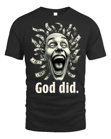God Did Money Head T-Shirt Funny Graphic Faith - black t-shirt on white background