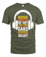 Music Is Art That Hits the Heart T-Shirt for Music Fans - military green t-shirt on white background
