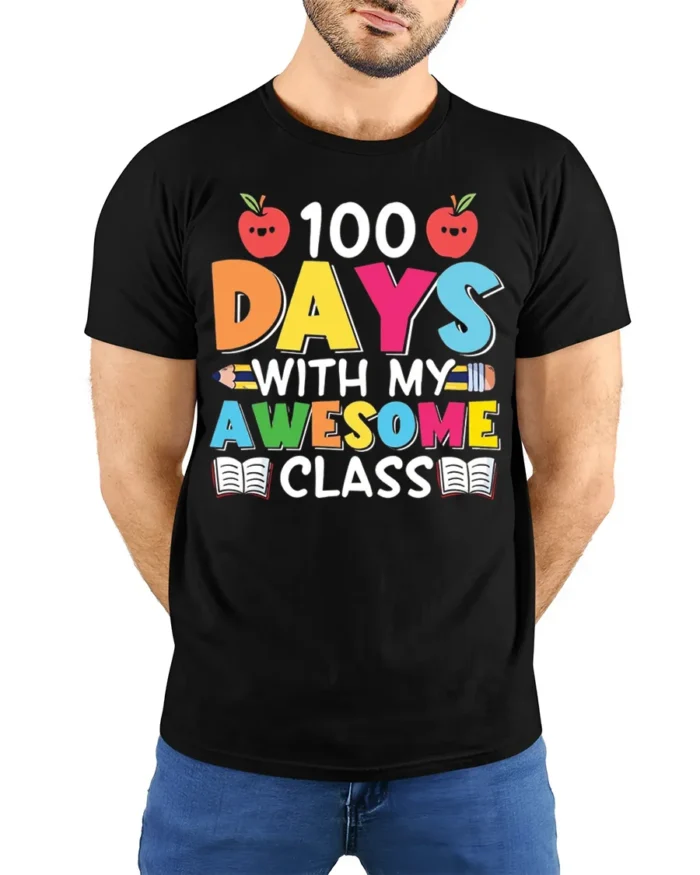 100 Days With My Awesome Class Teacher T-Shirt - model wearing black shirt, hands behind back