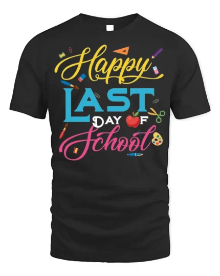 Happy Last Day of School T-Shirt Colorful Design - black t-shirt on white background