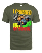 I Crushed 100 Days of School Monster Truck T-Shirt - military green t-shirt on white background