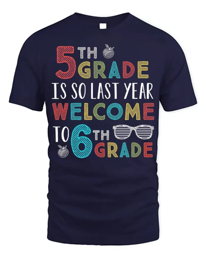 Funny 6th Grade Welcome Back to School T-Shirt - navy t-shirt on white background