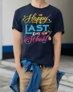 Happy Last Day of School T-Shirt Colorful Design - model wearing navy shirt, hands in pockets