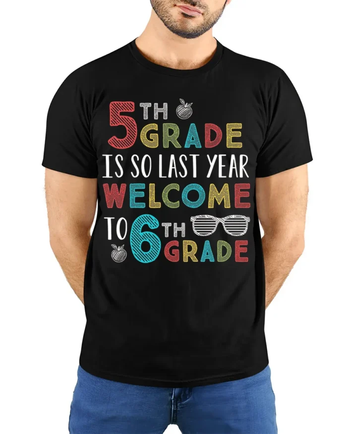 Funny 6th Grade Welcome Back to School T-Shirt - model wearing black shirt, hands behind back