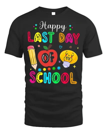 Happy Last Day of School T-Shirt Colorful Teacher - black t-shirt on white background