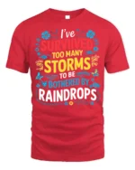 Survived Storms Raindrops Motivational Quote T-Shirt - red t-shirt on white background