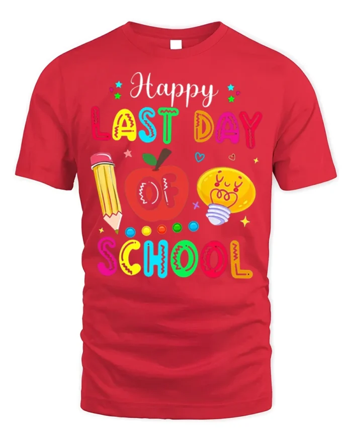 Happy Last Day of School T-Shirt Colorful Teacher - red t-shirt on white background