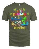 Is It Summer Break Yet Lunch Lady T-Shirt Funny Gift - military green t-shirt on white background