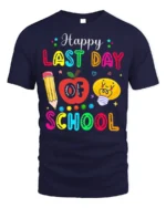Happy Last Day of School T-Shirt Colorful Teacher - navy t-shirt on white background