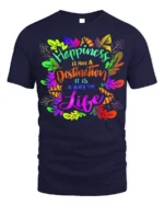 Happiness Way of Life T-Shirt Inspirational Quote - navy t-shirt on white background