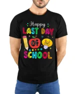 Happy Last Day of School T-Shirt Colorful Teacher - model wearing black shirt, hands behind back