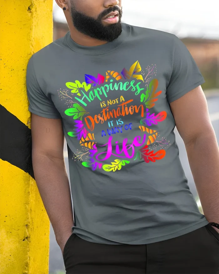 Happiness Way of Life T-Shirt Inspirational Quote - model in grey shirt leaning against column