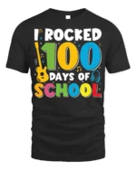 I Rocked 100 Days of School T-Shirt - black t-shirt on white background