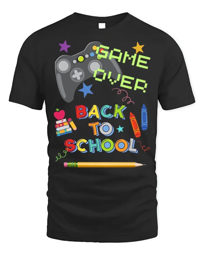 Game Over Back To School T-Shirt - black t-shirt on white background