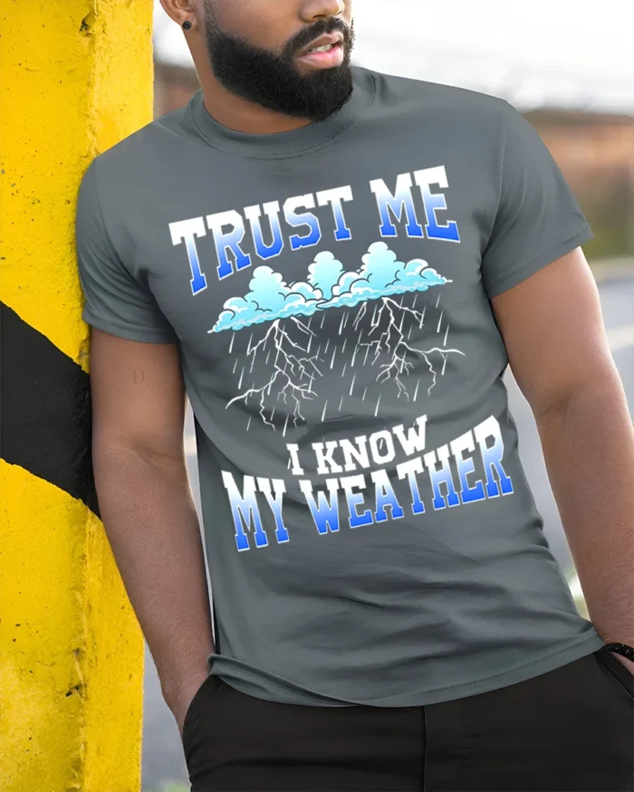 Trust Me I Know My Weather T-Shirt - model in grey shirt leaning against column