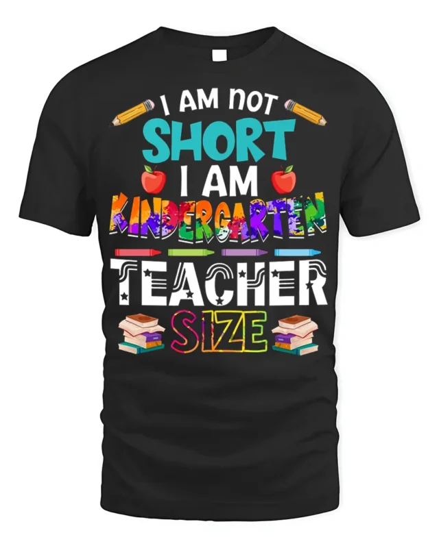 Funny Kindergarten Teacher Size T-Shirt - black t-shirt on white background