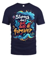 Storms Don’t Last Forever Motivational T-shirt - navy t-shirt on white background