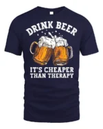 Drink Beer Cheaper Than Therapy T-shirt Funny - navy t-shirt on white background