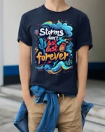 Storms Don’t Last Forever Motivational T-shirt - model wearing navy shirt, hands in pockets